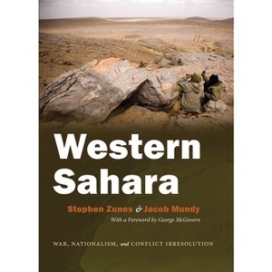 Western Sahara - (Syracuse Studies on Peace and Conflict Resolution) by  Stephen Zunes & Jacob Mundy (Hardcover) - 1 of 1