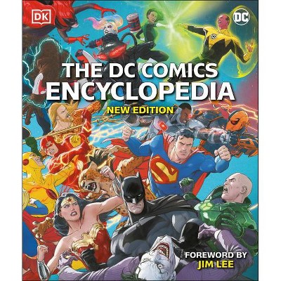 The DC Comics Encyclopedia New Edition - by Matthew K Manning (Hardcover)