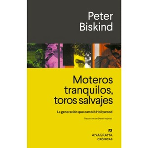 Moteros Tranquilos, Toros Salvajes - by  Peter Biskind (Paperback) - 1 of 1