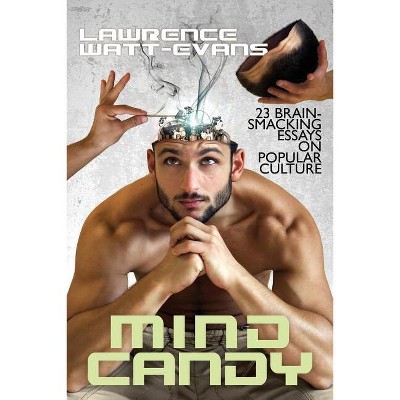 Mind Candy - by  Lawrence Watt-Evans (Paperback)