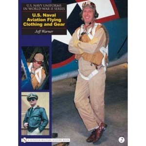 U.S. Navy Uniforms in World War II Series - (Schiffer Military History) by  Jeff Warner (Hardcover) - 1 of 1