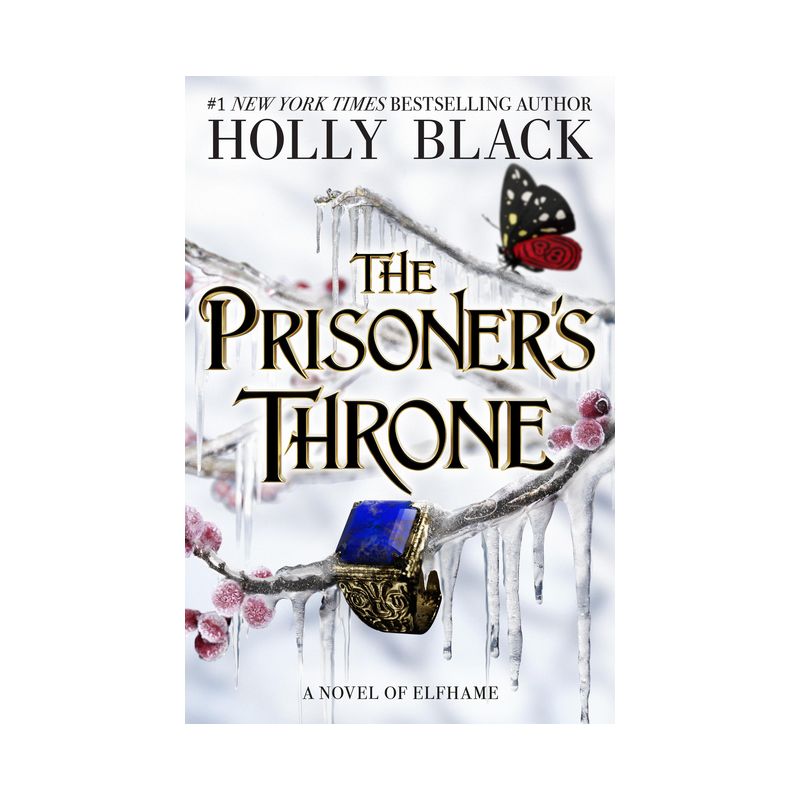 The Prisoner&#39;s Throne - (The Stolen Heir) by  Holly Black (Hardcover), 1 of 2