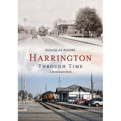 Harrington Through Time - by  Douglas Poore (Paperback)