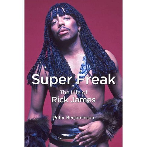 Super Freak - By Peter Benjaminson (hardcover) : Target