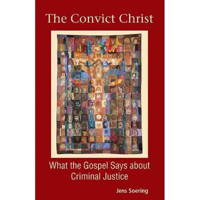 The Convict Christ - by  Jens Soering (Paperback)