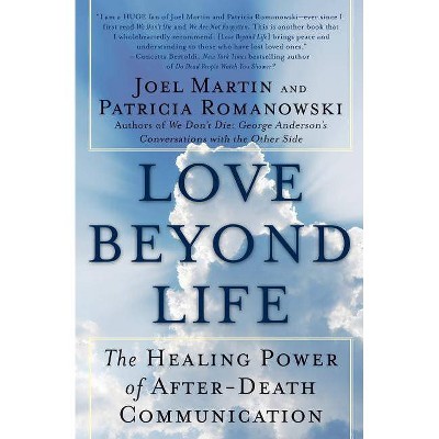 Love Beyond Life - by  Joel W Martin (Paperback)