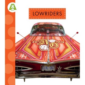 Lowriders - by  Alissa Thielges (Paperback) - 1 of 1