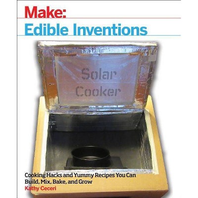 Edible Inventions - by  Kathy Ceceri (Paperback)