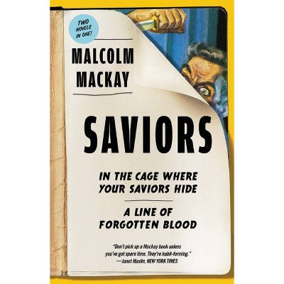 Saviors - by  Malcolm MacKay (Paperback)