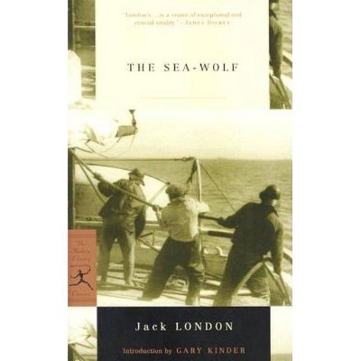 The Sea-Wolf - (Modern Library Classics) by  Jack London (Paperback)