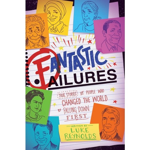 Fantastic Failures - by  Luke Reynolds (Paperback) - image 1 of 1