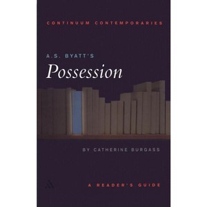 A.S. Byatt's Possession - by  Catherine Burgass (Paperback) - 1 of 1