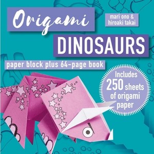Origami Dinosaurs - by  Mari Ono & Hiroaki Takai (Paperback) - 1 of 1