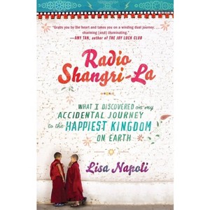 Radio Shangri-La - by  Lisa Napoli (Paperback) - 1 of 1