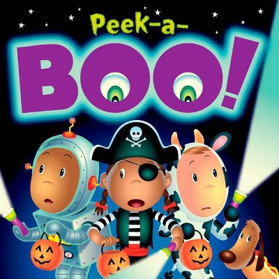 Peek-A-Boo! - by  Mike Guaspari (Board Book)