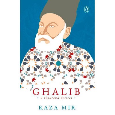 Ghalib - by  Raza Mir (Paperback)