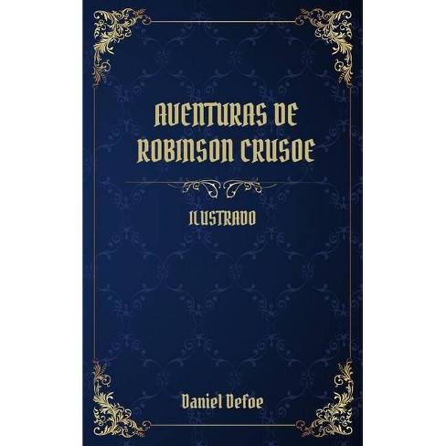 Aventuras De Robinson Crusoe By Daniel Defoe Hardcover Target