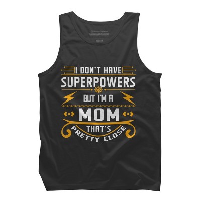 Men's Design By Humans I Don't Have Superpowers But I'm a Mom By ryona Tank Top