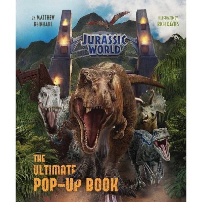 Jurassic World: The Ultimate Pop-up Book - By Matthew Reinhart