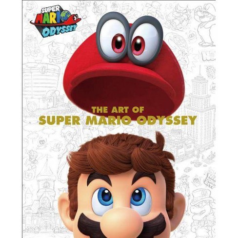 The Art Of Super Mario Odyssey - By Nintendo (hardcover) : Target