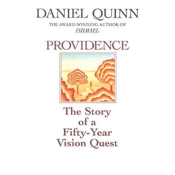 Providence - by  Daniel Quinn (Paperback)