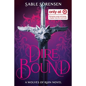 Dire Bound (Target Exclusive) - by  Sable Sorensen - 1 of 1