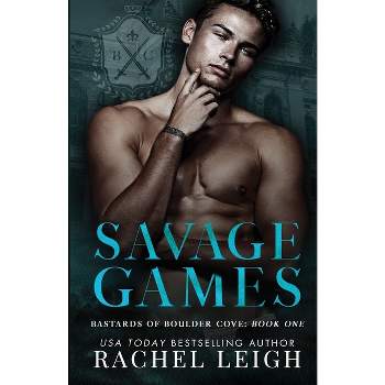 Savage Games - by  Rachel Leigh (Paperback)