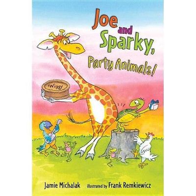 Joe and Sparky, Party Animals! - (Candlewick Sparks (Hardcover)) by  Jamie Michalak (Hardcover)