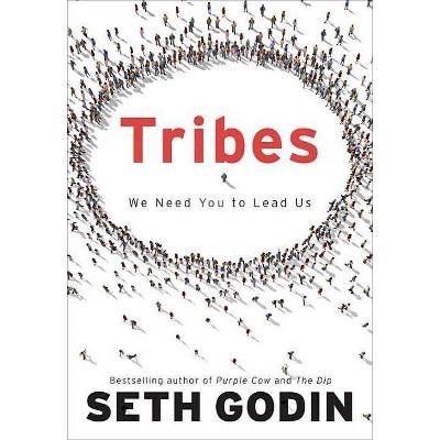 Tribes - by  Seth Godin (Hardcover)