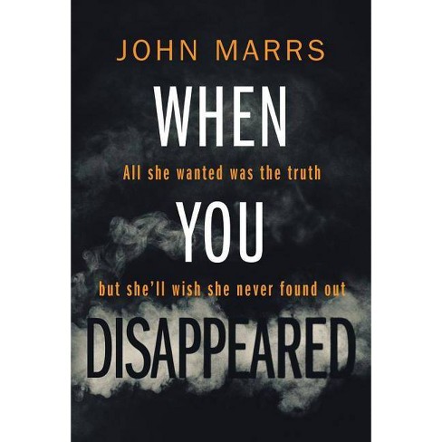 When You Disappeared - by  John Marrs (Paperback) - image 1 of 1