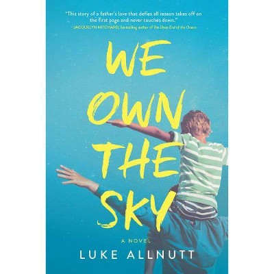 We Own the Sky -  Reprint by Luke Allnutt (Paperback)