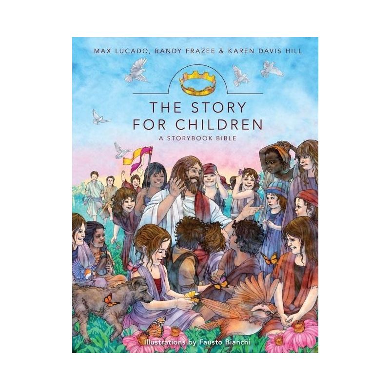 The Story for Children - by  Max Lucado & Randy Frazee & Karen Davis Hill (Hardcover), 1 of 2