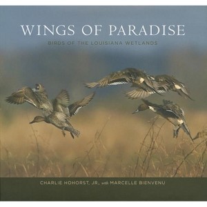 Wings of Paradise - by  Charlie Hohorst (Hardcover) - 1 of 1