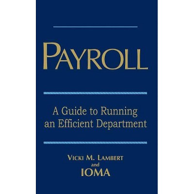 Payroll - by  Vicki M Lambert & Ioma (Hardcover)