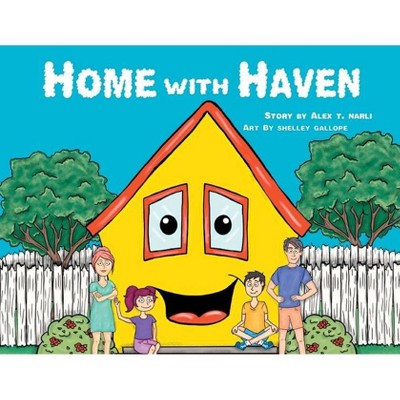 Home With Haven - by  Alex T Narli (Paperback)