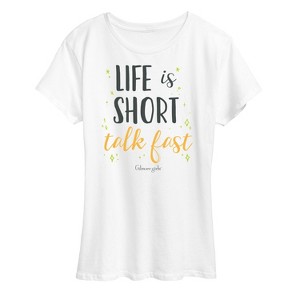 Women's - Gilmore Girls - Life Is Short Talk Fast Short Sleeve Graphic T-Shirt - 1 of 4