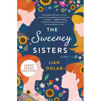 The Sweeney Sisters - Large Print by  Lian Dolan (Paperback)