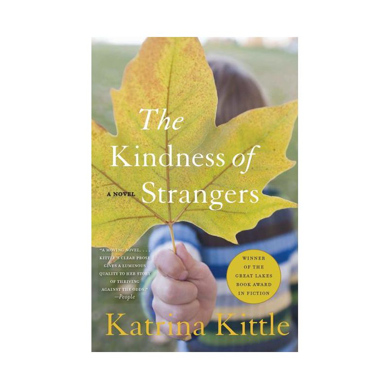 The Kindness of Strangers - by  Katrina Kittle (Paperback), 1 of 2