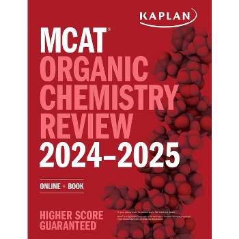 MCAT Organic Chemistry Review 2024-2025 - (Kaplan Test Prep) by  Kaplan Test Prep (Paperback)