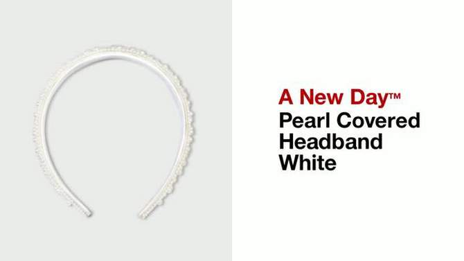 Pearl Covered Headband - A New Day&#8482; White, 2 of 8, play video
