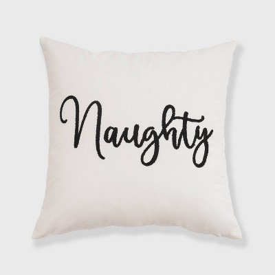 18"x18" 'Naughty' Decorative Square Throw Pillow White - Evergrace