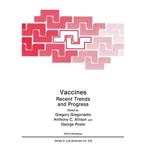 Vaccines - (Language of Science) by  NATO Advanced Study Institute on Vaccines Recent Trends and Progress & North Atlantic Treaty Organization - 1 of 1