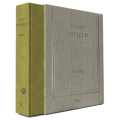 Studio Sofield Works - by  William Sofield & Emma O'Neill (Hardcover)