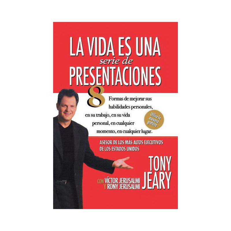 La Vida Es una Serie de Presentaciones - by  Tony Jeary (Paperback), 1 of 2
