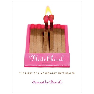 Matchbook - by  Samantha Daniels (Paperback)