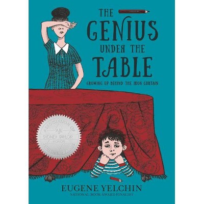The Genius Under the Table - by Eugene Yelchin