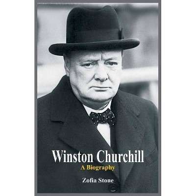 Winston Churchill - by  Zofia Stone (Paperback)