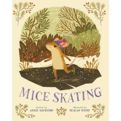 Mice Skating, 1 - by  Annie Silvestro (Hardcover)