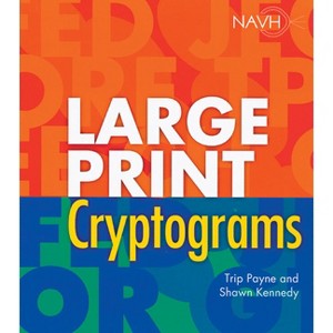 Large Print Cryptograms - by  Trip Payne (Spiral Bound) - 1 of 1