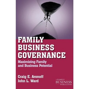 Family Business Governance - (Family Business Publication) by  C Aronoff & J Ward (Paperback) - 1 of 1